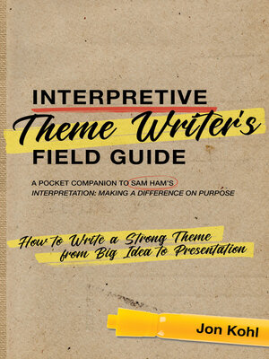 cover image of Interpretive Theme Writer's Field Guide